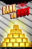 Bank or Bust