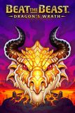 Beat the Beast Dragon's Wrath