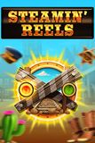 Steamin’ Reels