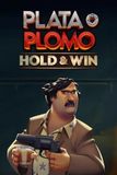 Plata o Plomo Hold&Win