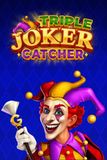 Triple Joker Catcher